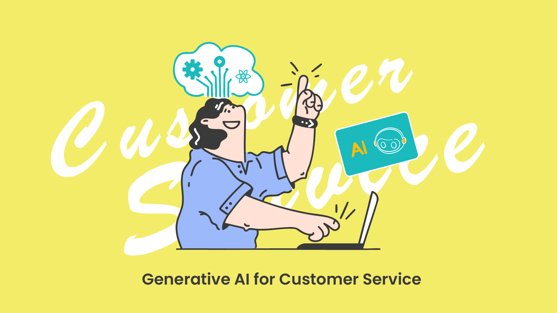 Generative AI for Customer Service